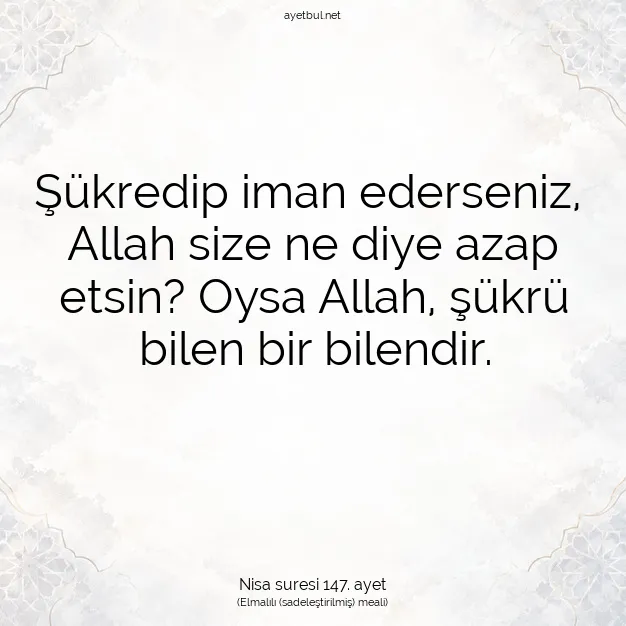 Ayetbul | Kuran Mealleri | Quran | Nisa suresi 147. ayet