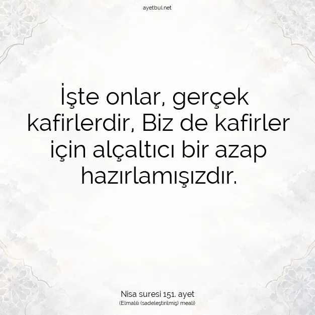 Ayetbul | Kuran Mealleri | Quran | Nisa suresi 151. ayet