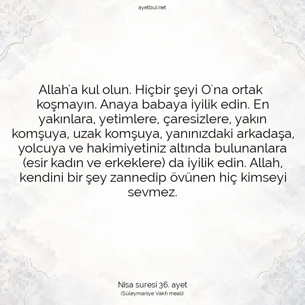 Ayetbul | Kuran Mealleri | Quran | Nisa suresi 36. ayet