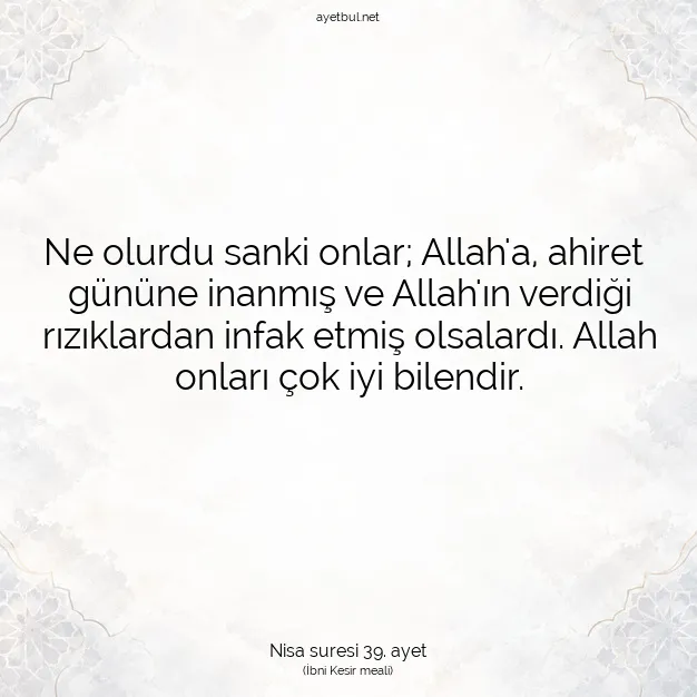 Ayetbul | Kuran Mealleri | Quran | Nisa suresi 39. ayet