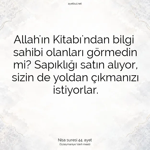 Ayetbul | Kuran Mealleri | Quran | Nisa suresi 44. ayet