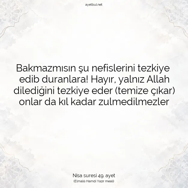 Ayetbul | Kuran Mealleri | Quran | Nisa suresi 49. ayet