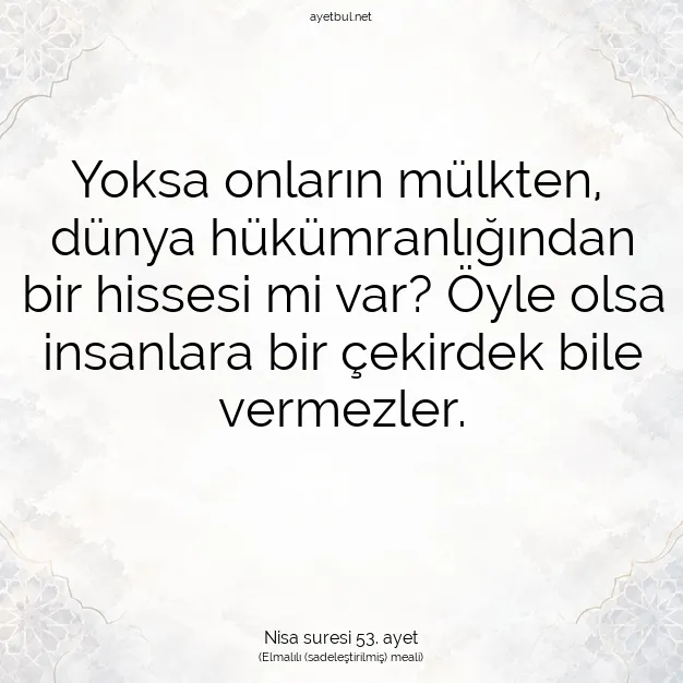 Ayetbul | Kuran Mealleri | Quran | Nisa suresi 53. ayet