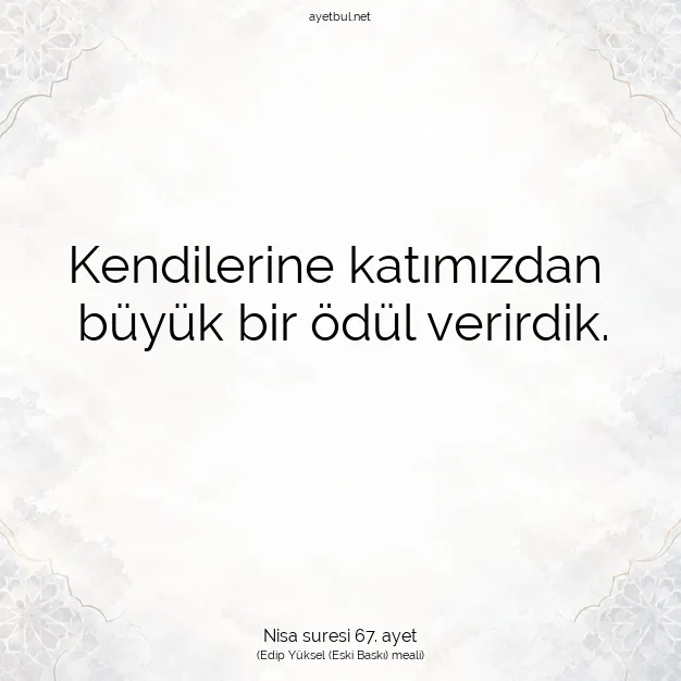 Ayetbul | Kuran Mealleri | Quran | Nisa suresi 67. ayet