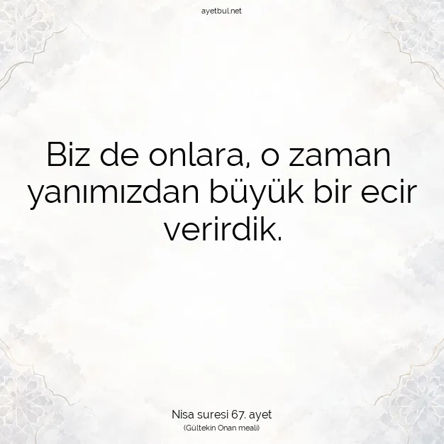 Ayetbul | Kuran Mealleri | Quran | Nisa suresi 67. ayet