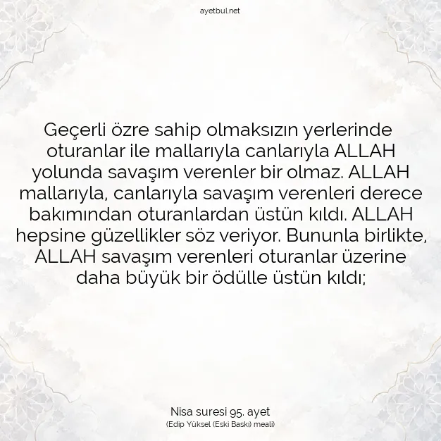 Ayetbul | Kuran Mealleri | Quran | Nisa suresi 95. ayet
