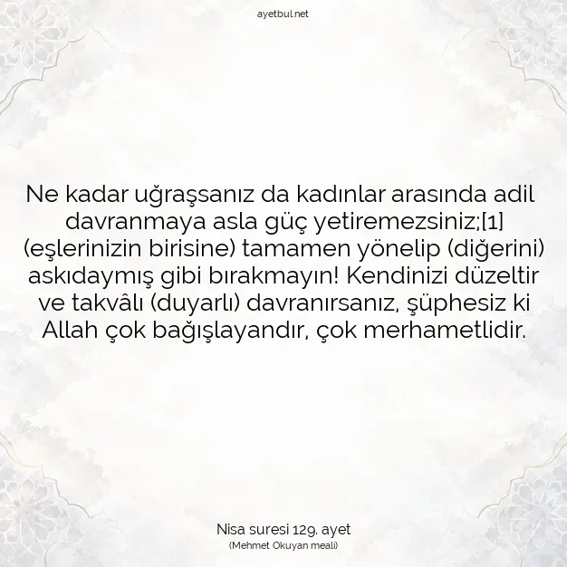 Ayetbul | Kuran Mealleri | Quran | Nisa suresi 129. ayet