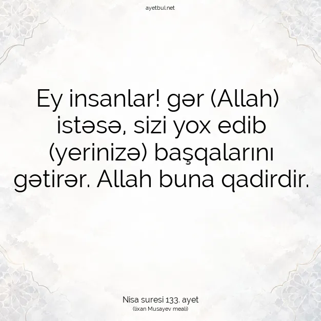 Ayetbul | Kuran Mealleri | Quran | Nisa suresi 133. ayet