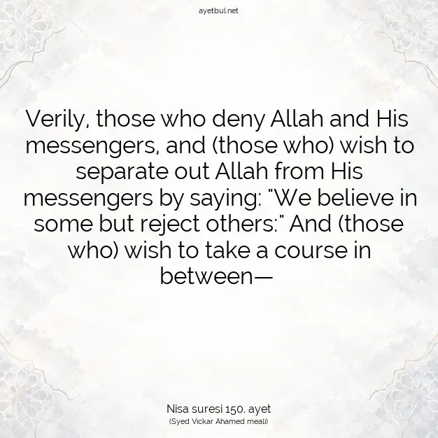 Ayetbul | Kuran Mealleri | Quran | Nisa suresi 150. ayet