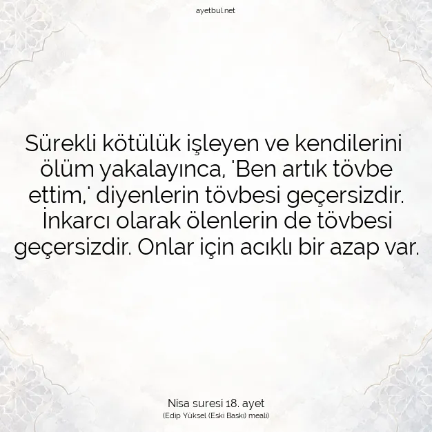 Ayetbul | Kuran Mealleri | Quran | Nisa suresi 18. ayet