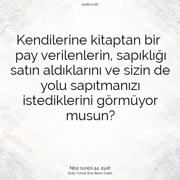 Ayetbul | Kuran Mealleri | Quran | Nisa suresi 44. ayet