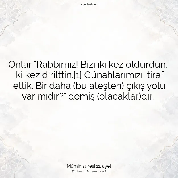 Ayetbul | Kuran Mealleri | Quran | Mümin suresi 11. ayet