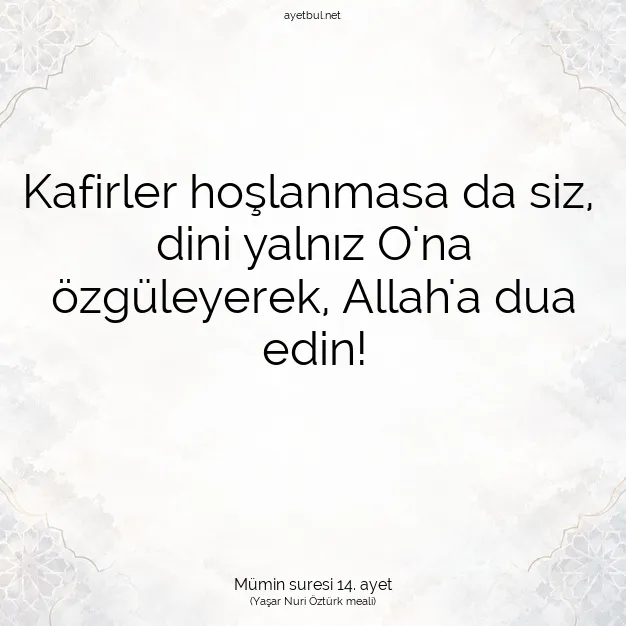 Ayetbul | Kuran Mealleri | Quran | Mümin suresi 14. ayet