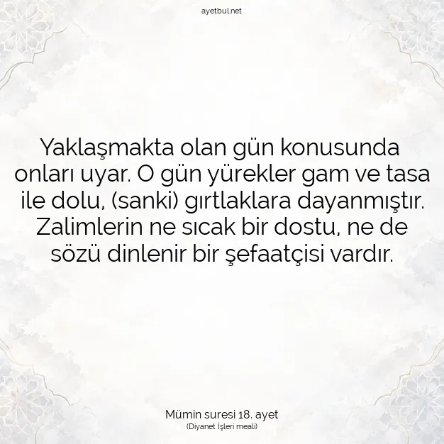Ayetbul | Kuran Mealleri | Quran | Mümin suresi 18. ayet