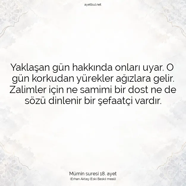 Ayetbul | Kuran Mealleri | Quran | Mümin suresi 18. ayet