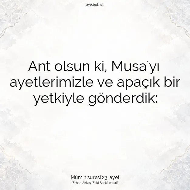 Ayetbul | Kuran Mealleri | Quran | Mümin suresi 23. ayet