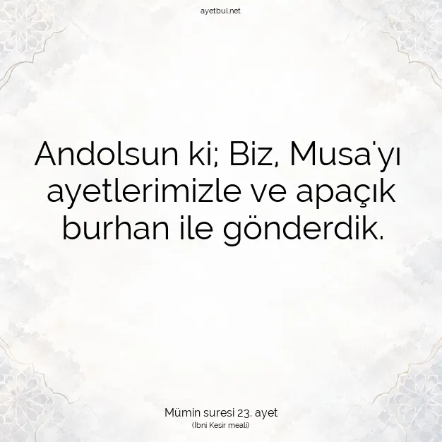 Ayetbul | Kuran Mealleri | Quran | Mümin suresi 23. ayet