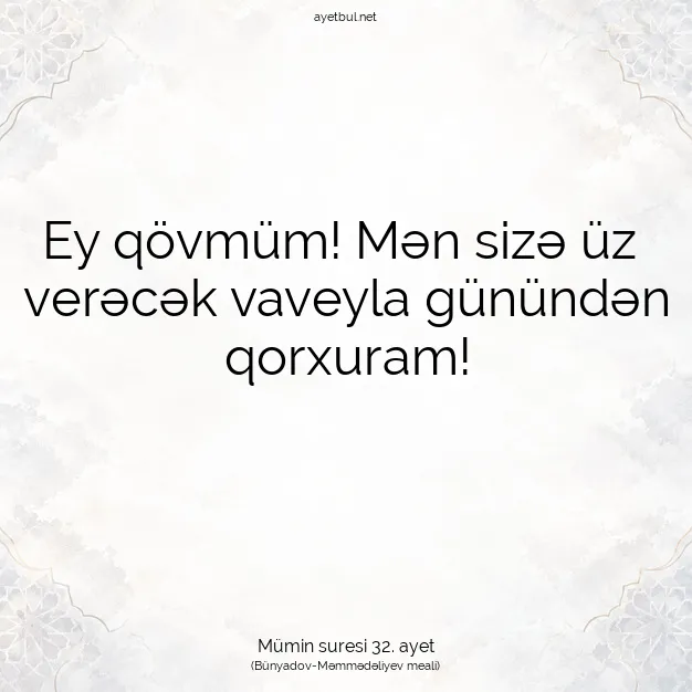 Ayetbul | Kuran Mealleri | Quran | Mümin suresi 32. ayet