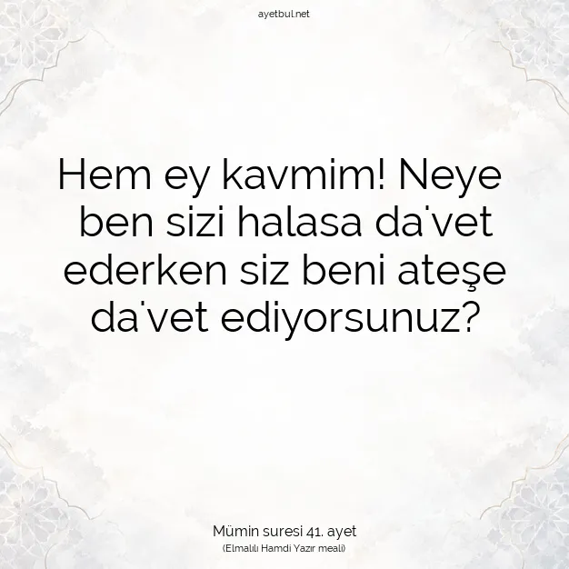Ayetbul | Kuran Mealleri | Quran | Mümin suresi 41. ayet
