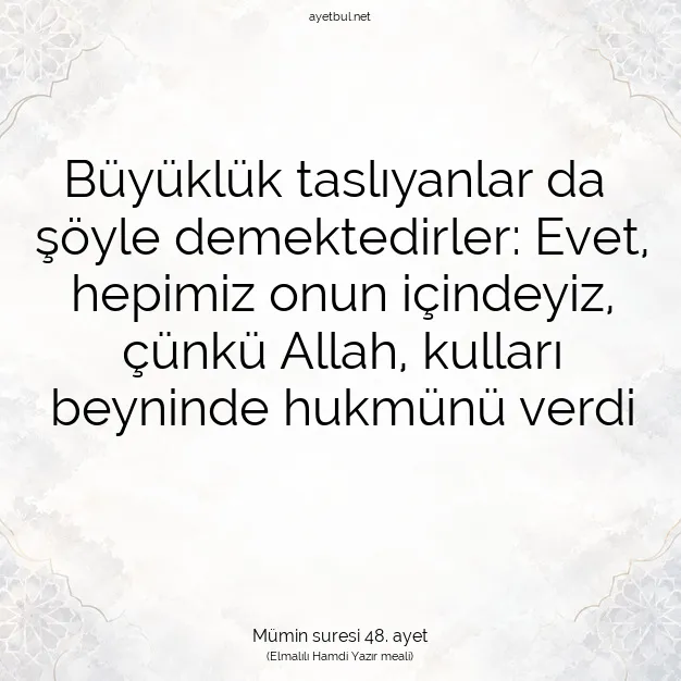 Ayetbul | Kuran Mealleri | Quran | Mümin suresi 48. ayet