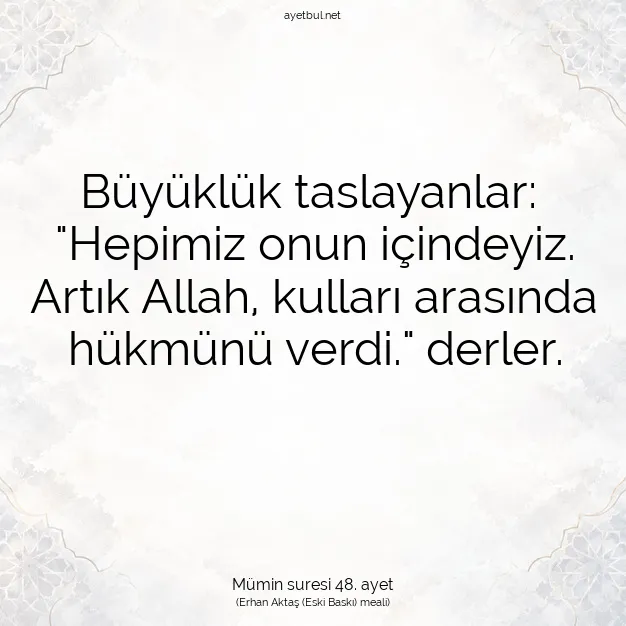 Ayetbul | Kuran Mealleri | Quran | Mümin suresi 48. ayet