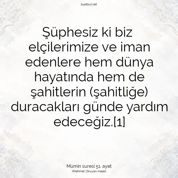 Ayetbul | Kuran Mealleri | Quran | Mümin suresi 51. ayet