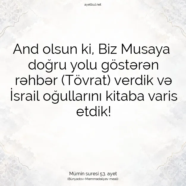 Ayetbul | Kuran Mealleri | Quran | Mümin suresi 53. ayet
