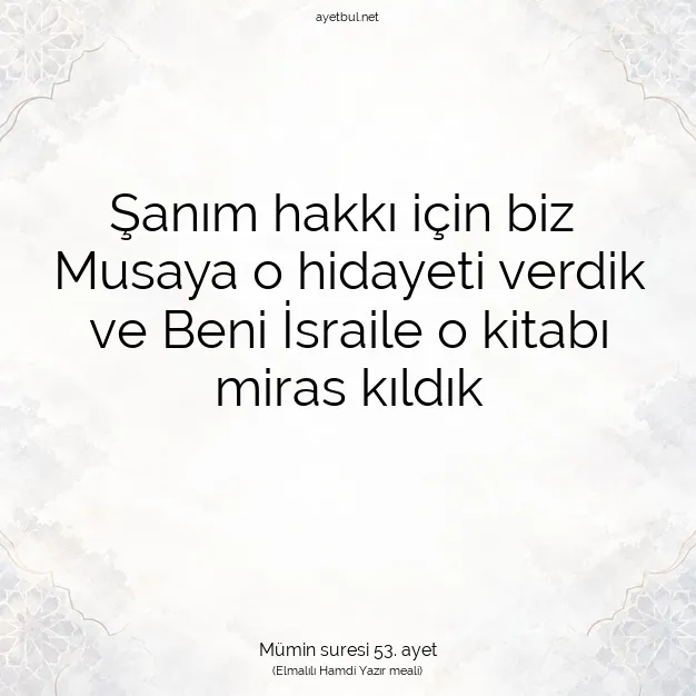Ayetbul | Kuran Mealleri | Quran | Mümin suresi 53. ayet