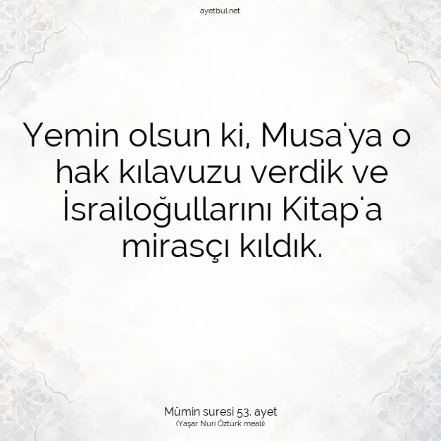Ayetbul | Kuran Mealleri | Quran | Mümin suresi 53. ayet