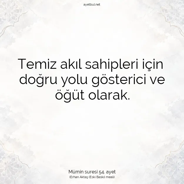 Ayetbul | Kuran Mealleri | Quran | Mümin suresi 54. ayet