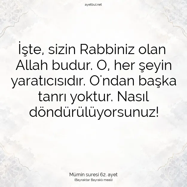Ayetbul | Kuran Mealleri | Quran | Mümin suresi 62. ayet