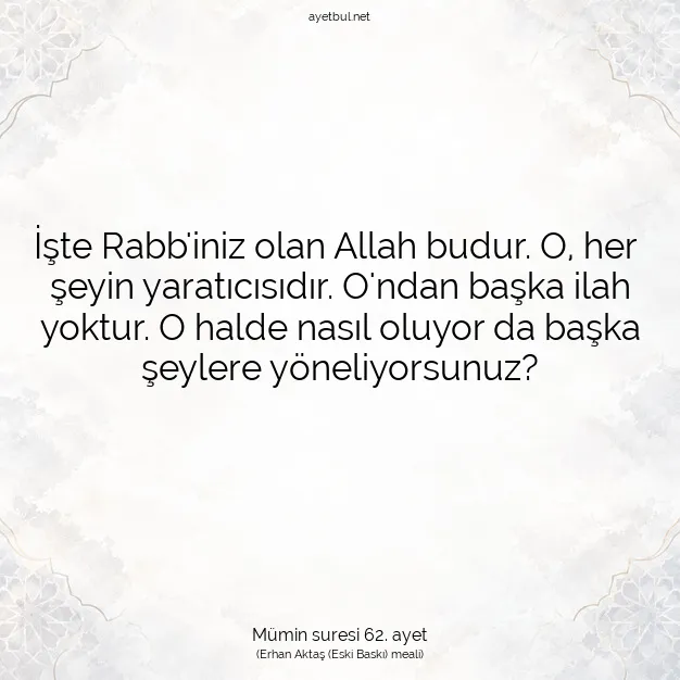 Ayetbul | Kuran Mealleri | Quran | Mümin suresi 62. ayet