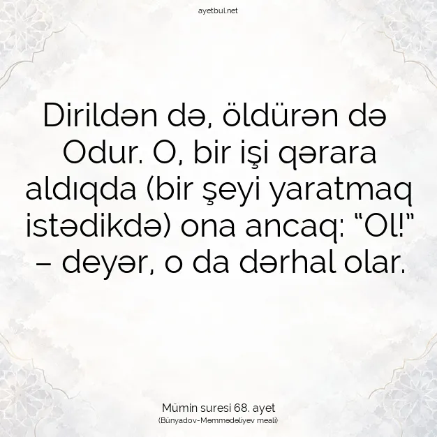Ayetbul | Kuran Mealleri | Quran | Mümin suresi 68. ayet