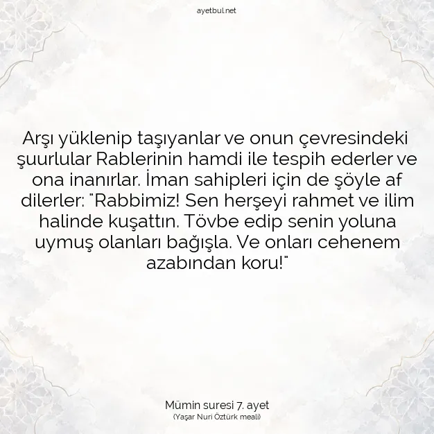 Ayetbul | Kuran Mealleri | Quran | Mümin suresi 7. ayet