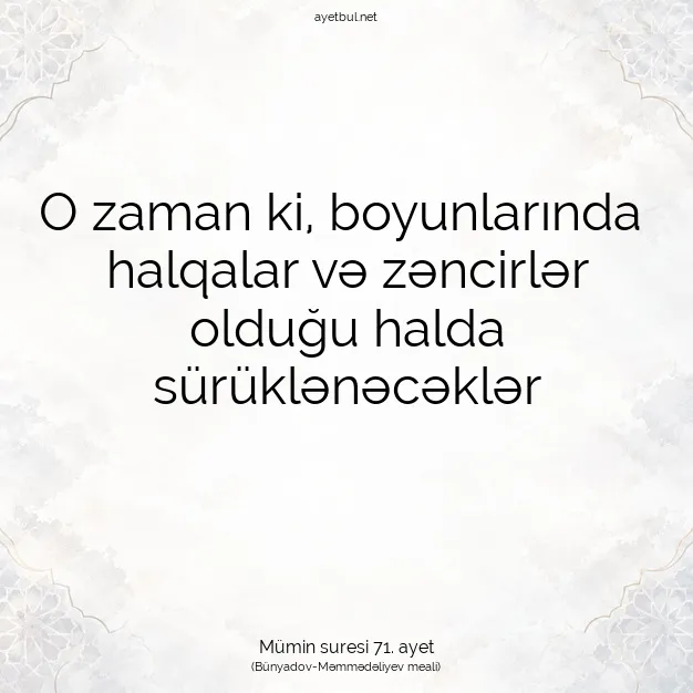 Ayetbul | Kuran Mealleri | Quran | Mümin suresi 71. ayet