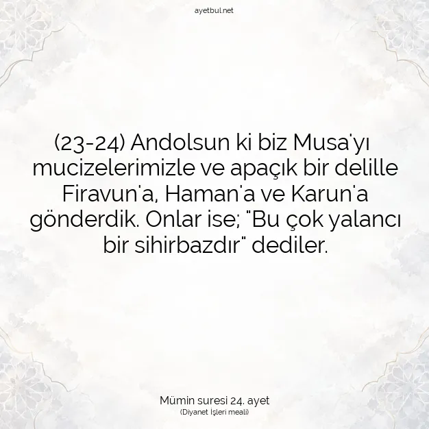 Ayetbul | Kuran Mealleri | Quran | Mümin suresi 24. ayet