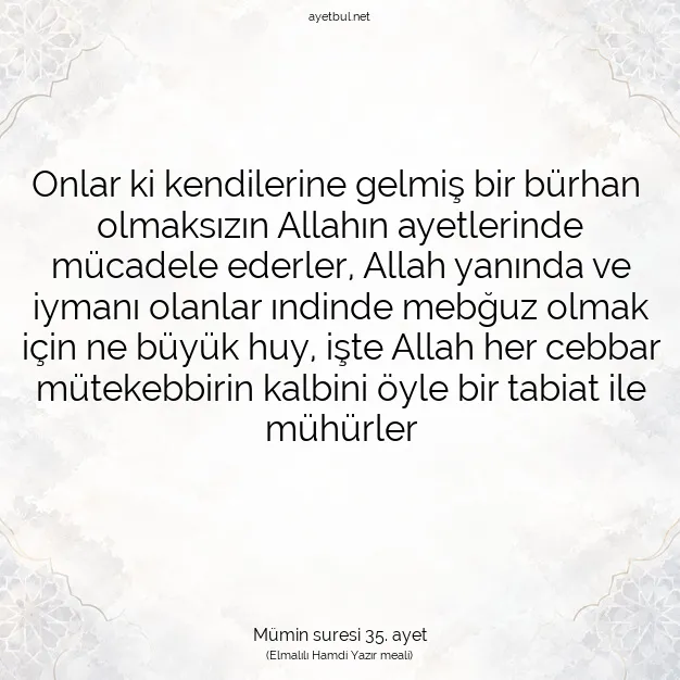 Ayetbul | Kuran Mealleri | Quran | Mümin suresi 35. ayet
