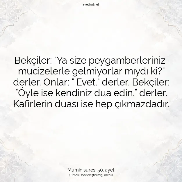 Ayetbul | Kuran Mealleri | Quran | Mümin suresi 50. ayet