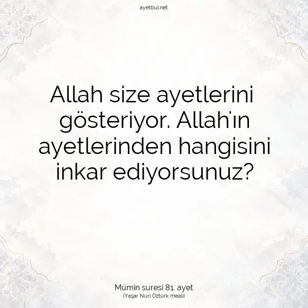 Ayetbul | Kuran Mealleri | Quran | Mümin suresi 81. ayet