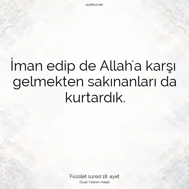 Ayetbul | Kuran Mealleri | Quran | Fussilet suresi 18. ayet