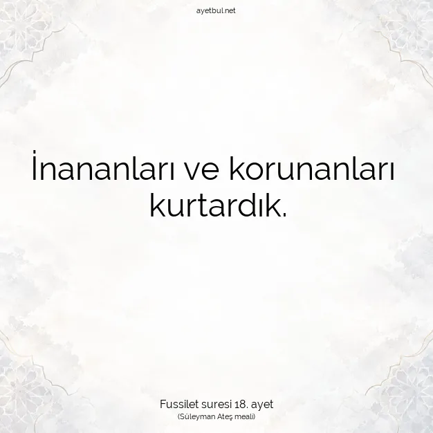 Ayetbul | Kuran Mealleri | Quran | Fussilet suresi 18. ayet