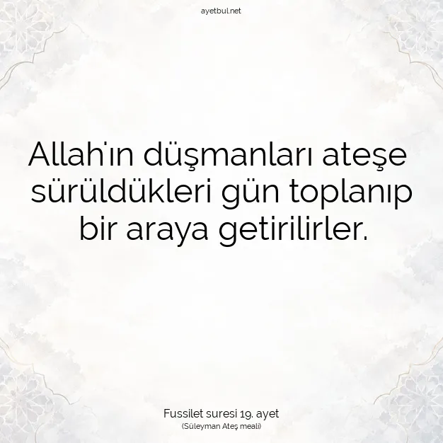 Ayetbul | Kuran Mealleri | Quran | Fussilet suresi 19. ayet