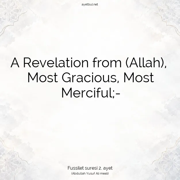 Ayetbul | Kuran Mealleri | Quran | Fussilet suresi 2. ayet