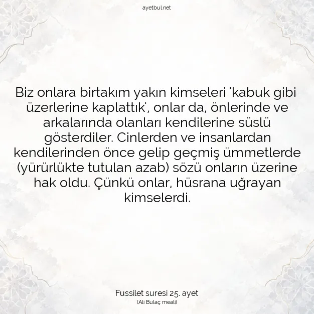 Ayetbul | Kuran Mealleri | Quran | Fussilet suresi 25. ayet