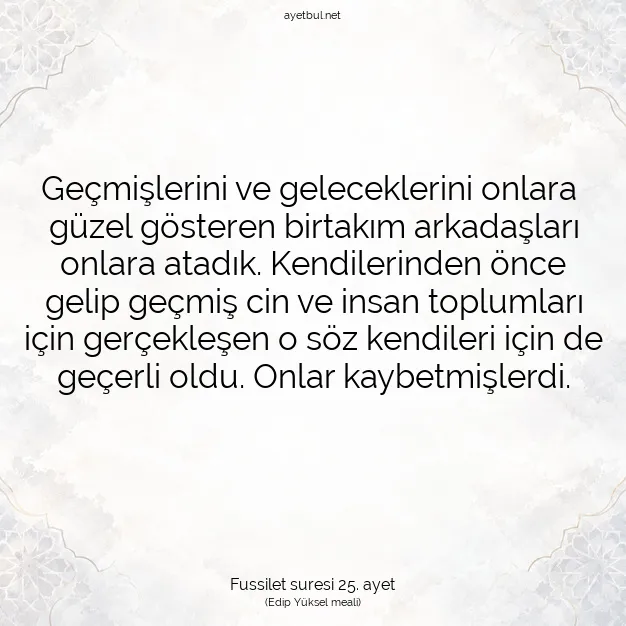 Ayetbul | Kuran Mealleri | Quran | Fussilet suresi 25. ayet