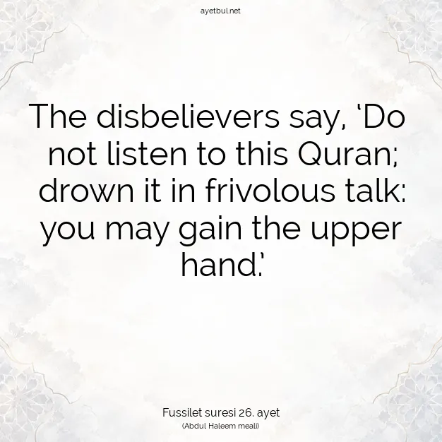 Ayetbul | Kuran Mealleri | Quran | Fussilet suresi 26. ayet