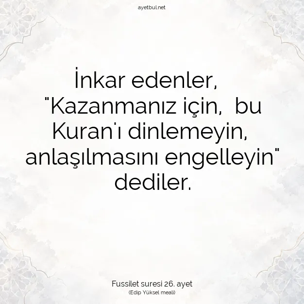 Ayetbul | Kuran Mealleri | Quran | Fussilet suresi 26. ayet