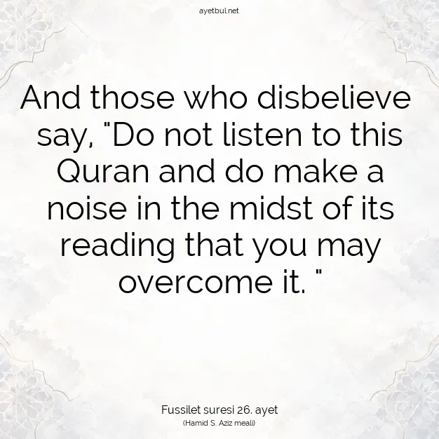 Ayetbul | Kuran Mealleri | Quran | Fussilet suresi 26. ayet