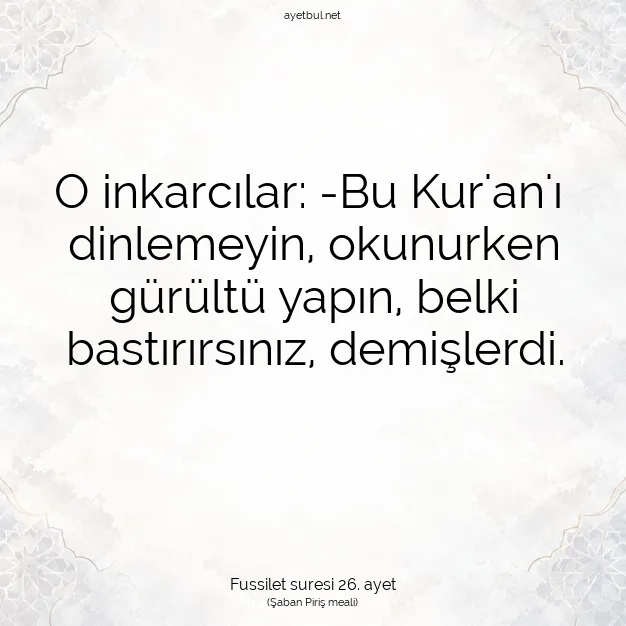 Ayetbul | Kuran Mealleri | Quran | Fussilet suresi 26. ayet