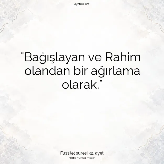 Ayetbul | Kuran Mealleri | Quran | Fussilet suresi 32. ayet